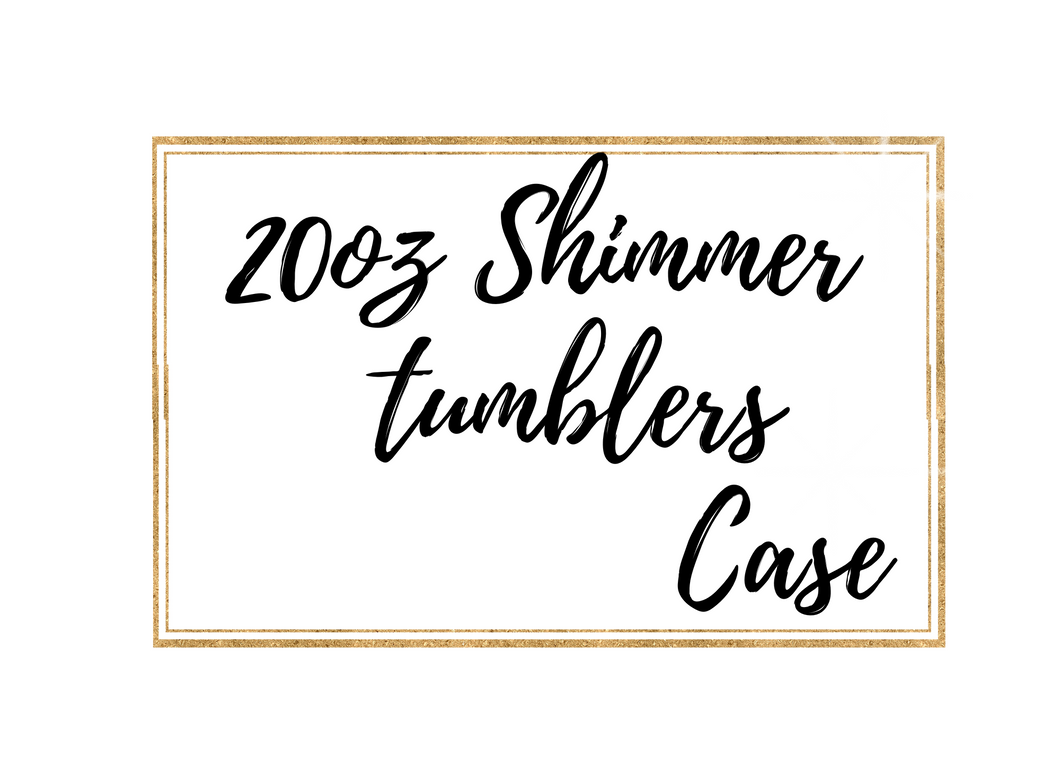 20oz Shimmer Tumblers by the Case