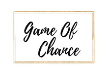Load image into Gallery viewer, Game of Chance
